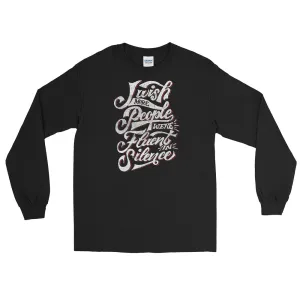 I wish more people were fluent in silence Men’s Long Sleeve Shirt