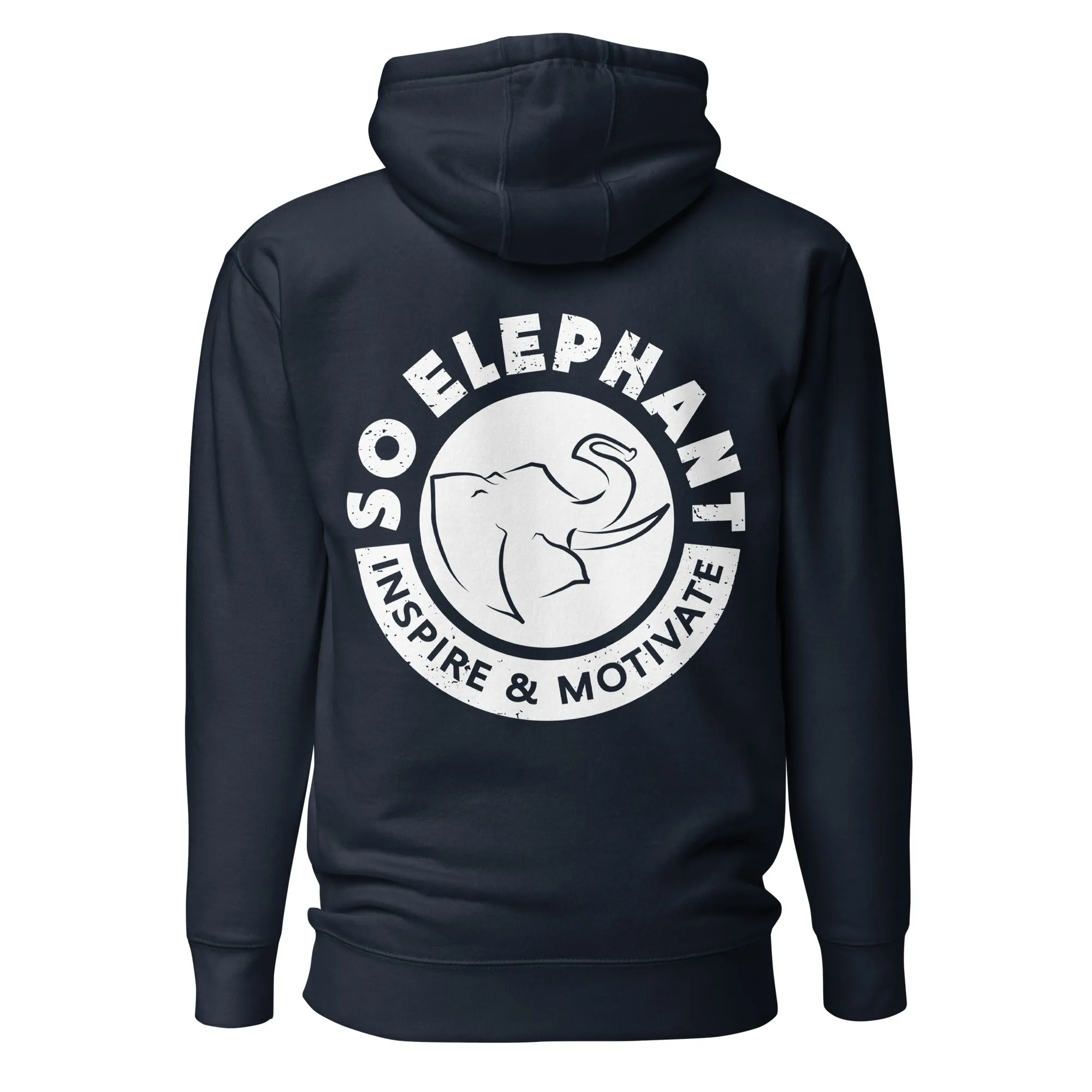 SO ELEPHANT "INSPIRE & MOTIVATE BACK PIECE." HOODIE