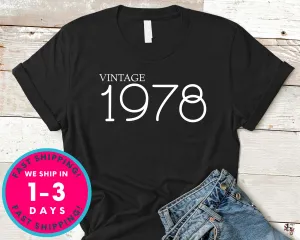 Vintage 1978 T-Shirt - Birthday Shirt