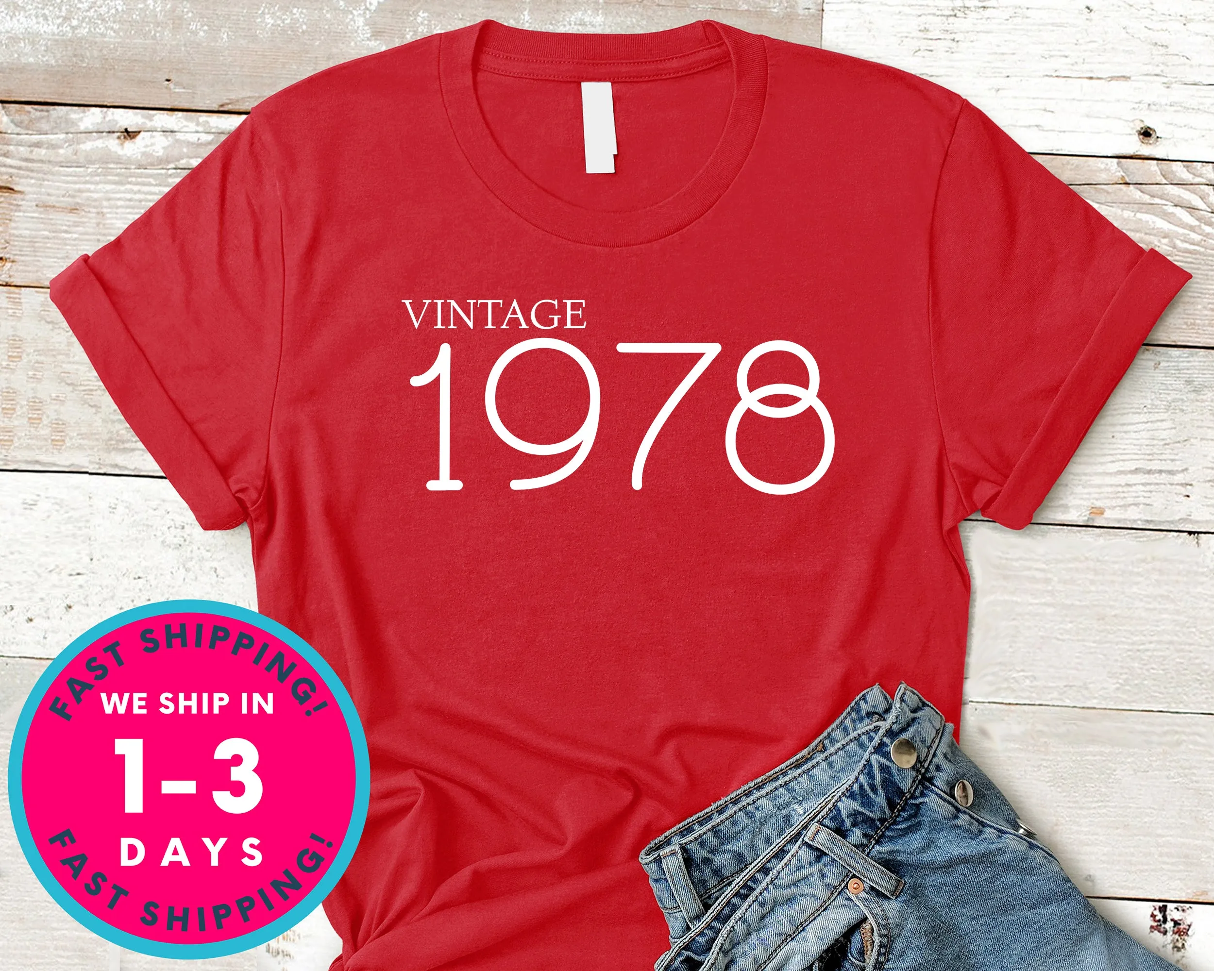 Vintage 1978 T-Shirt - Birthday Shirt